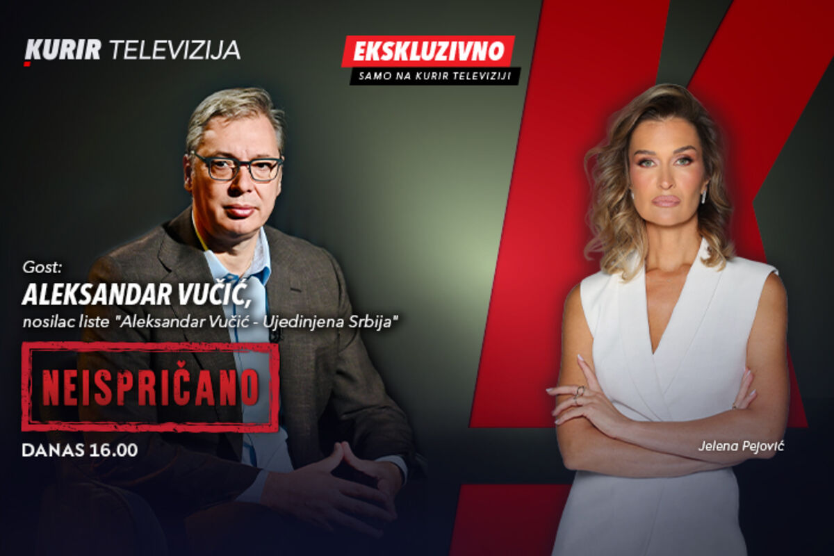 DANAS OD 16.00 NA KURIR TV EMISIJA „NEISPRIČANO“ SA ALEKSANDROM VUČIĆEM, ekskluzivna emisija o kojoj se priča